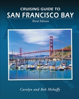 Cruising Guide to San Francisco Bay - 2nd Edition 0939837315 Book Cover