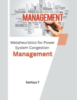 Metaheuristics for Power System Congestion Management B0CPBJXTWX Book Cover