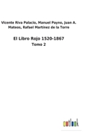 El Libro Rojo 1520-1867: Tomo 2 (Spanish Edition) 3752496703 Book Cover