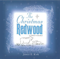 The Christmas Redwood 153261201X Book Cover