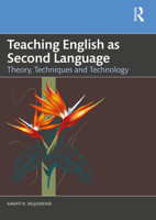 Teaching English as Second Language: Theory, Techniques and Technology 104100723X Book Cover