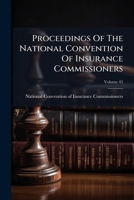 Proceedings Of The National Convention Of Insurance Commissioners, Volume 45 1178915603 Book Cover