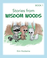 Stories from Wisdom Woods: Book 1 B08R27CVBM Book Cover