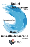 Raíces más allá del océano: Radici oltre oceano 9584932241 Book Cover