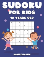 Sudoku for Kids 10 Years Old: 200 Sudoku Puzzles Design for 10 Year Olds - With Instructions and Solutions - Large Print 1656846381 Book Cover