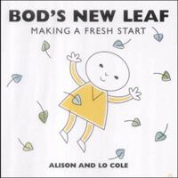 Bod's New Leaf: Making a Fresh Start 1843570769 Book Cover