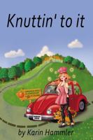 Knuttin' to It 0990610330 Book Cover