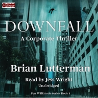 Downfall: A Corporate Thriller B0GV1KK9XC Book Cover