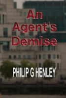 An Agent's Demise B0915RP54N Book Cover