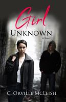 Girl Unknown: A Novel 1949343189 Book Cover