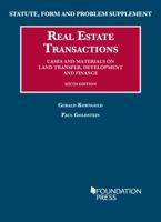 Real Estate Transactions, Cases and Materials on Land Transfer, Development and Finance (University Casebook Series) 1609302206 Book Cover