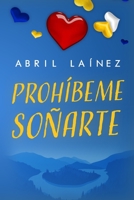 Prohíbeme Soñarte B094H23889 Book Cover