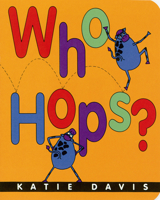 Who Hops? 015216412X Book Cover