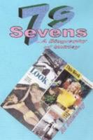 Sevens, A Biography of Shirley 0557181615 Book Cover