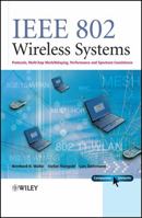 IEEE 802 Wireless Systems: Protocols, Multi-Hop Mesh/Relaying, Performance and Spectrum Coexistence 0470014393 Book Cover