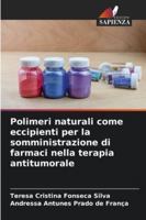 Polimeri naturali come eccipienti per la somministrazione di farmaci nella terapia antitumorale (Italian Edition) 620849835X Book Cover