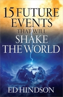 15 Future Events That Will Shake the World 0736953086 Book Cover