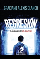 Regresi�n M�s All� de la Muerte 1008942898 Book Cover