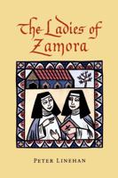 Ladies of Zamora, The 0271016825 Book Cover