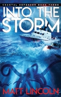Into the Storm (Coastal Defender) B0851M2CTM Book Cover