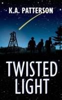 Twisted Light 1735817317 Book Cover
