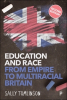 Education and Race from Empire to Multiracial Britain (2e) 144737830X Book Cover