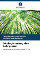 Ökologisierung des Lehrplans:: Die laufenden Erfahrungen bei CEFET-MG (German Edition) B0CKKWD6KZ Book Cover
