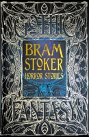 Bram Stoker Horror Stories 1786647834 Book Cover