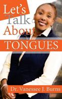 Let's Talk about Tongues 1981530797 Book Cover