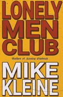 Lonely Men Club 099934594X Book Cover