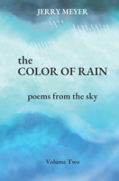 The Color of Rain: poems from the sky 1734617276 Book Cover