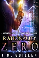 Rationality Zero (The Dossiers of Asset 108) 198306193X Book Cover