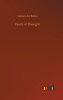 Pearls of Thought 1835911714 Book Cover
