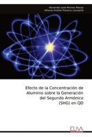 Efecto de la Concentración de Aluminio sobre la Generación del Segundo Armónico (SHG) en QD (Spanish Edition) 9999316913 Book Cover