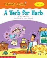 Verb For Herb (Grammar Tales) 043945817X Book Cover