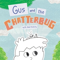 Gus and the Chatterbug B0GQF8VBSC Book Cover