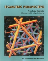 Isometric Perspective: From Baby Blocks to Dimensional Design in Quilts 0914881469 Book Cover