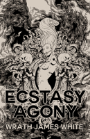 The Ecstasy of Agony 195590474X Book Cover