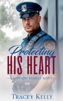 Protecting His Heart (Lawson Family) B0H8QWSV6H Book Cover