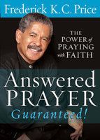 Answered Prayer: Guaranteed! 1599790122 Book Cover