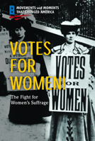 Votes for Women!: The Fight for Women's Suffrage 1725342219 Book Cover