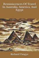 Reminiscences of Travel in Australia, America and Egypt 1241242062 Book Cover