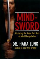 Mind-Sword: Mastering the Asian Dark Arts of Mind Manipulation 0806535075 Book Cover
