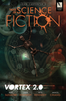 John Carpenter's Tales of Science Fiction: Vortex 2.0 1734389125 Book Cover