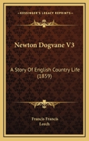 Newton Dogvane V3: A Story Of English Country Life 1104299852 Book Cover