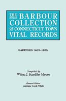 The Barbour Collection of Connecticut Town Vital Records [Vol. 19] Hartford 0806315962 Book Cover