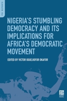 Nigeria's Stumbling Democracy and Its Implications for Africa's Democratic Movement 031335586X Book Cover