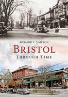 Bristol Through Time 1635000297 Book Cover