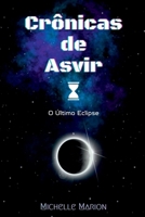 Crônicas De Asvir (Portuguese Edition) 6500715071 Book Cover