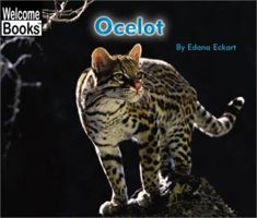Ocelot (Welcome Books) 0516278940 Book Cover